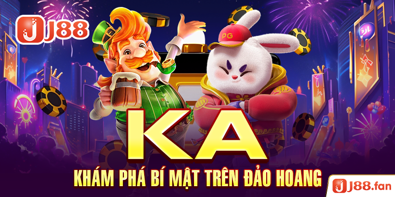 KA - Khám Phá Bí Mật Trên Đảo Hoang